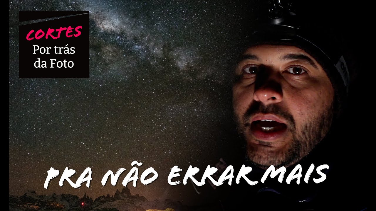 4 dicas para fotografar a Via Láctea! - Cortes Por Trás da Foto