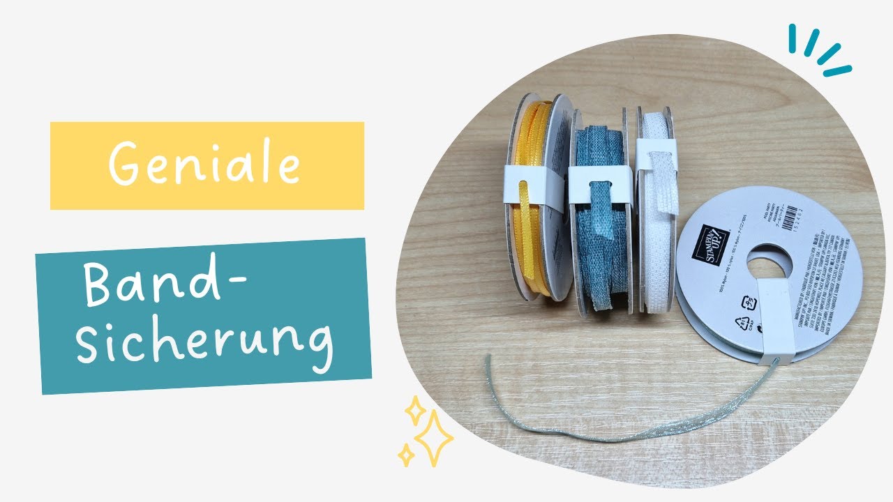 Geniale Bandsicherung! Endlich Ordnung in der Bänderaufbewahrung - mit Stampin´ Up!