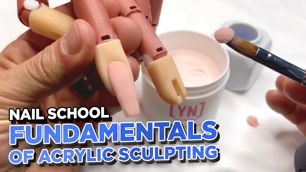 YN NAIL SCHOOL - The Fundamentals of Sculpting Acrylic Nails