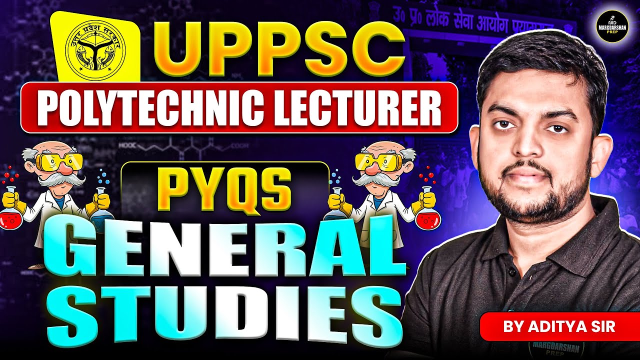 UPPSC Polytechnic Lecturer GS PYQ's | Live Solve with MargDarshan (All Branches)