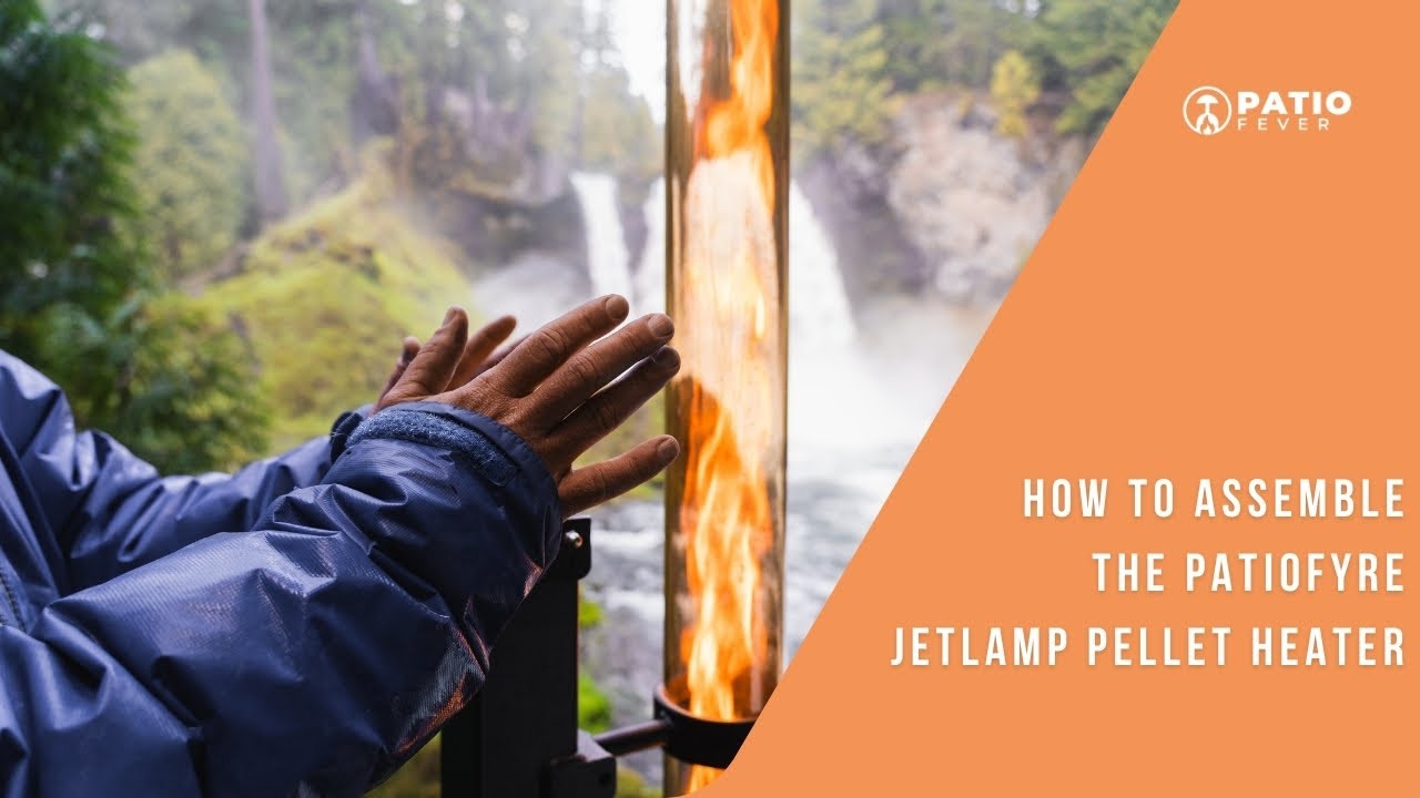 Easily Assemble Your Patiofyre Jetlamp Pellet Heater