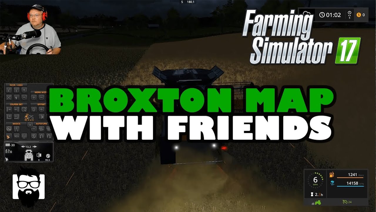 Farming Simulator 17 - Broxton Map - Multiplayer - Farming with Friends - Part 5