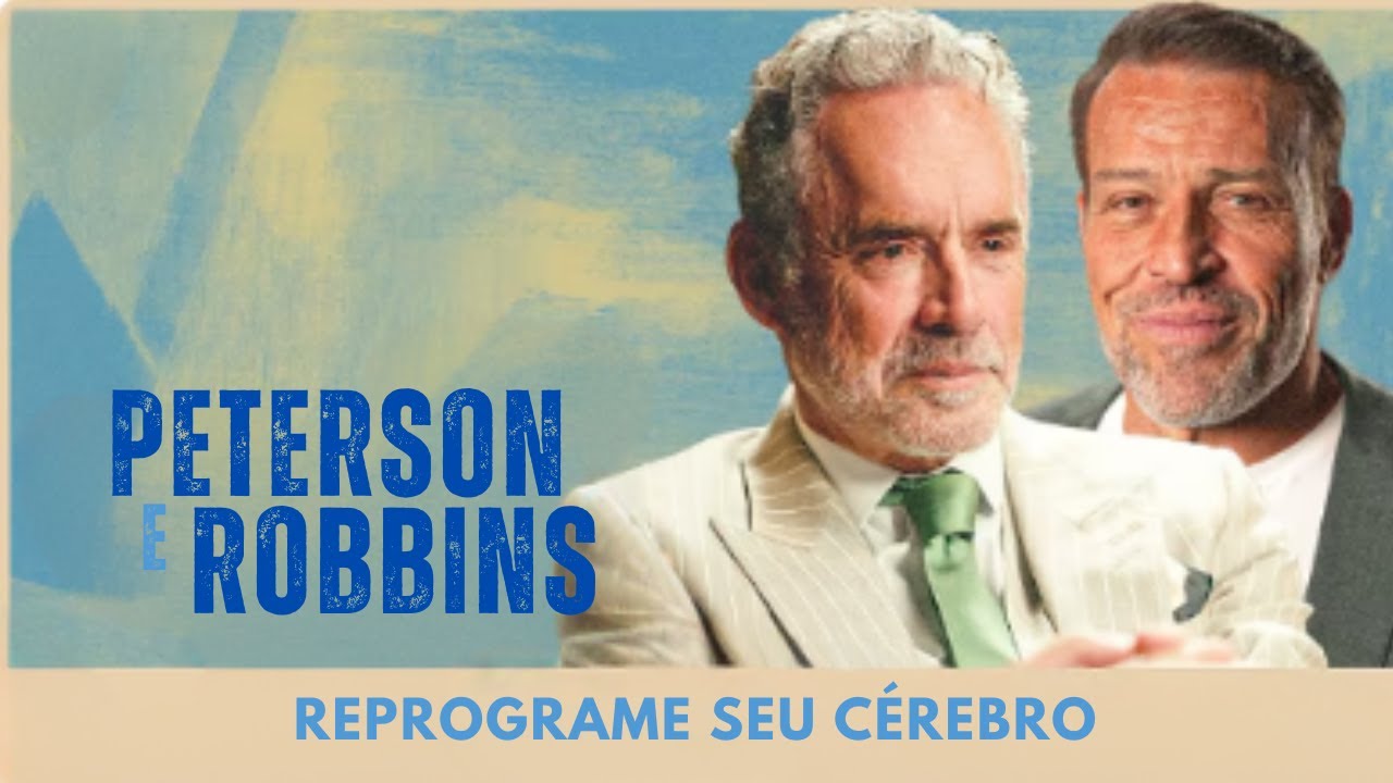 Tony Robbins e Jordan Peterson revelam o SEGREDO da Mente Inabalável | Você Nunca Mais Será o Mesmo