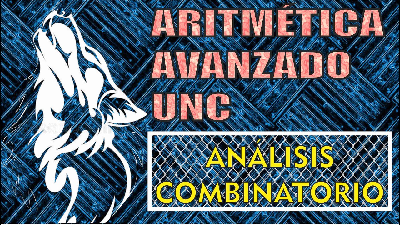 11. Aritmética Avanzado - UNC (Análisis Combinatorio)