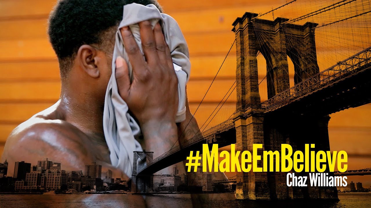The Chaz Williams Story: #MakeEmBelieve