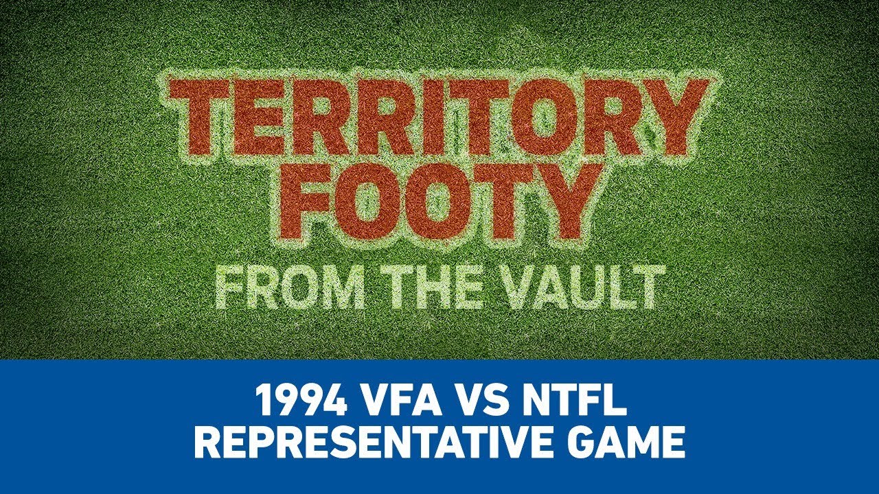 Territory Footy: From the Vault. Episode 8: 1994 VFA vs NTFL Representative game