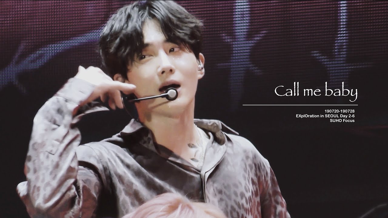 [4k]190720-28 엑소(EXO) CALL ME BABY - 수호(SUHO) focus - 익스플로레이션 서울 콘서트 (EXplOration in SEOUL Day 2-6)