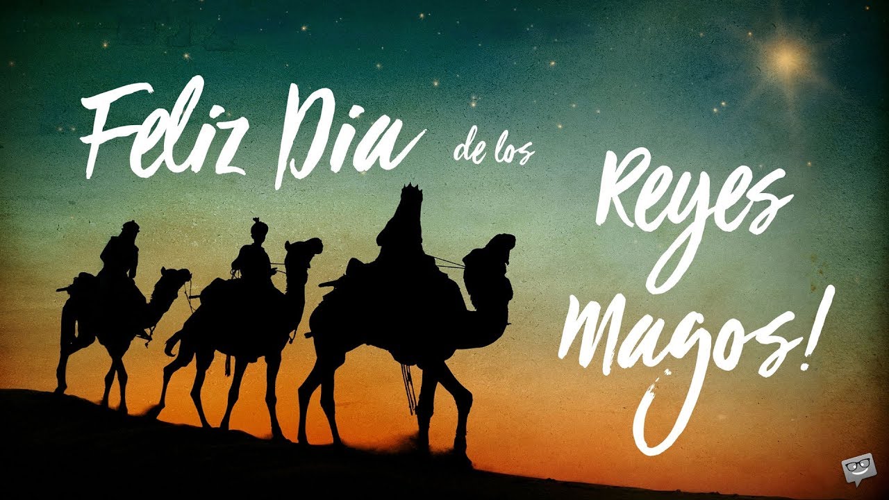 ¡Feliz Día de los Reyes Magos!