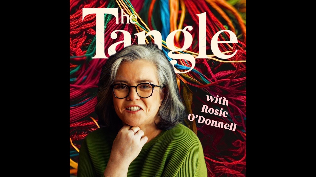 Rosie O'Donnell on 'The Tangle with Kyle Ridley' podcast