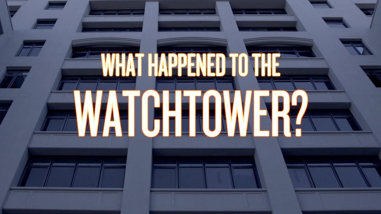 What Happened to The Watchtower?