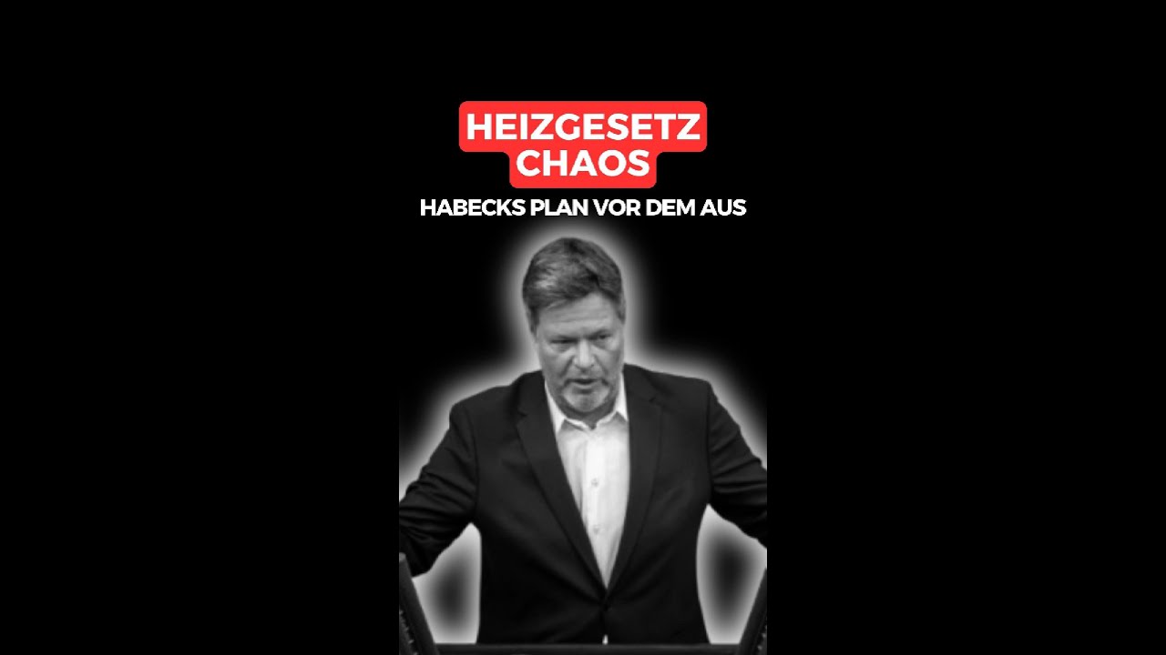 HEIZGESETZ-CHAOS: HABECKS PLAN VOR DEM AUS | POLITIKUPDATES