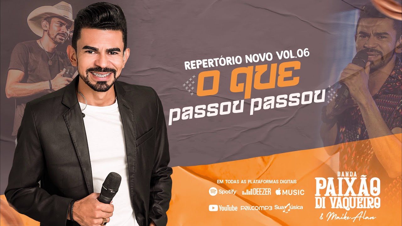 O QUE PASSOU PASSOU - BANDA PAIX&Atilde;O DI VAQUEIRO & MAIKE ALAN VOL. 6