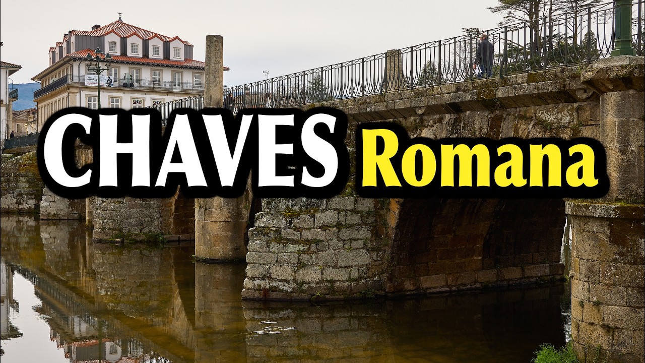 Chaves, viaje al pasado romano en el norte de Portugal