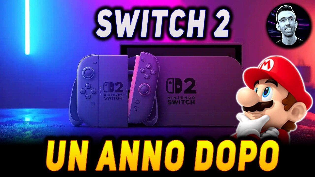 NINTENDO SWITCH 2 ► UN ANNO DOPO