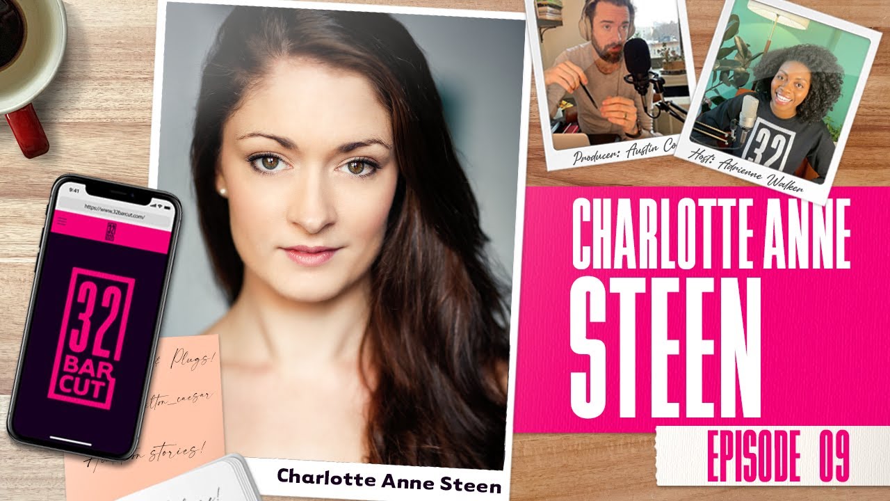32 Bar Cut: The Show - Charlotte Anne Steen Episode 009