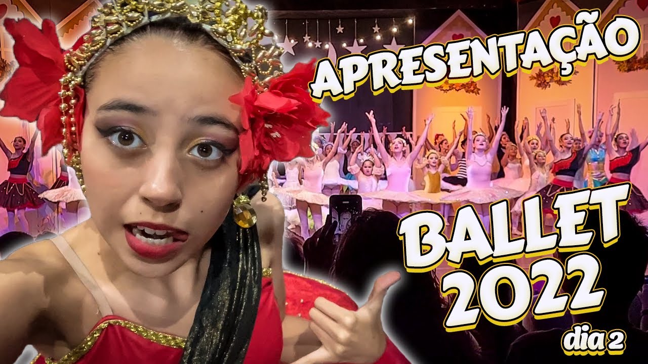 APRESENTAÇÃO DE BALLET 2022 - DIA 2 | COISAS DA LUNA