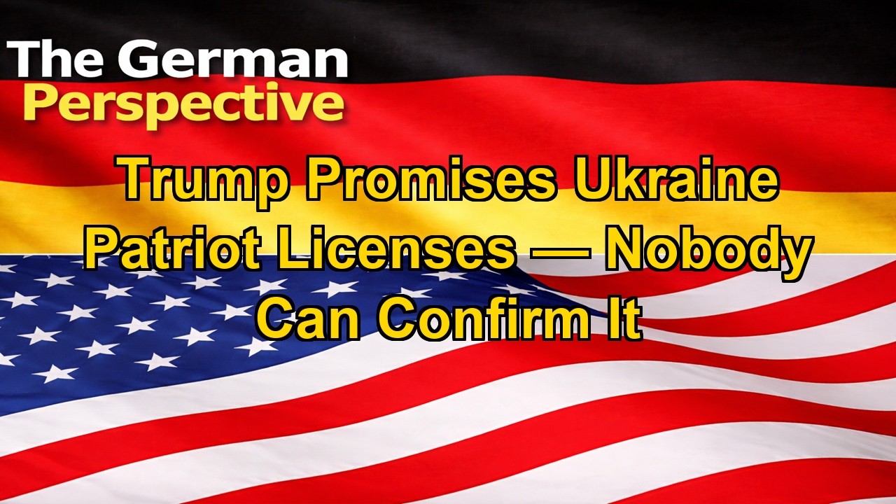 Trump Promises Ukraine Patriot Licenses &mdash; Nobody Can Confirm It