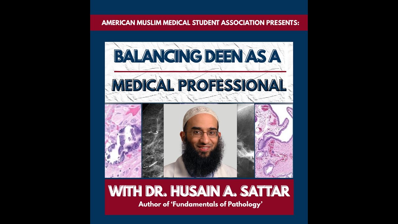 Dr. Husain Sattar: Balancing Deen as a Medical Professional