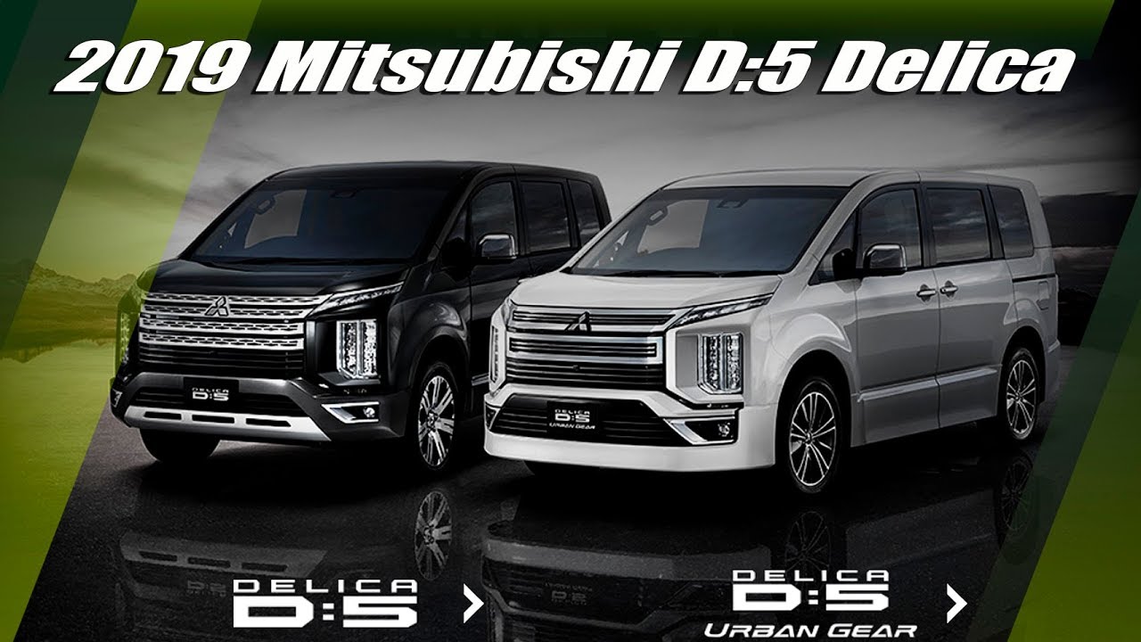 All-New 2019 Mitsubishi D5 Delica Van Unveiled