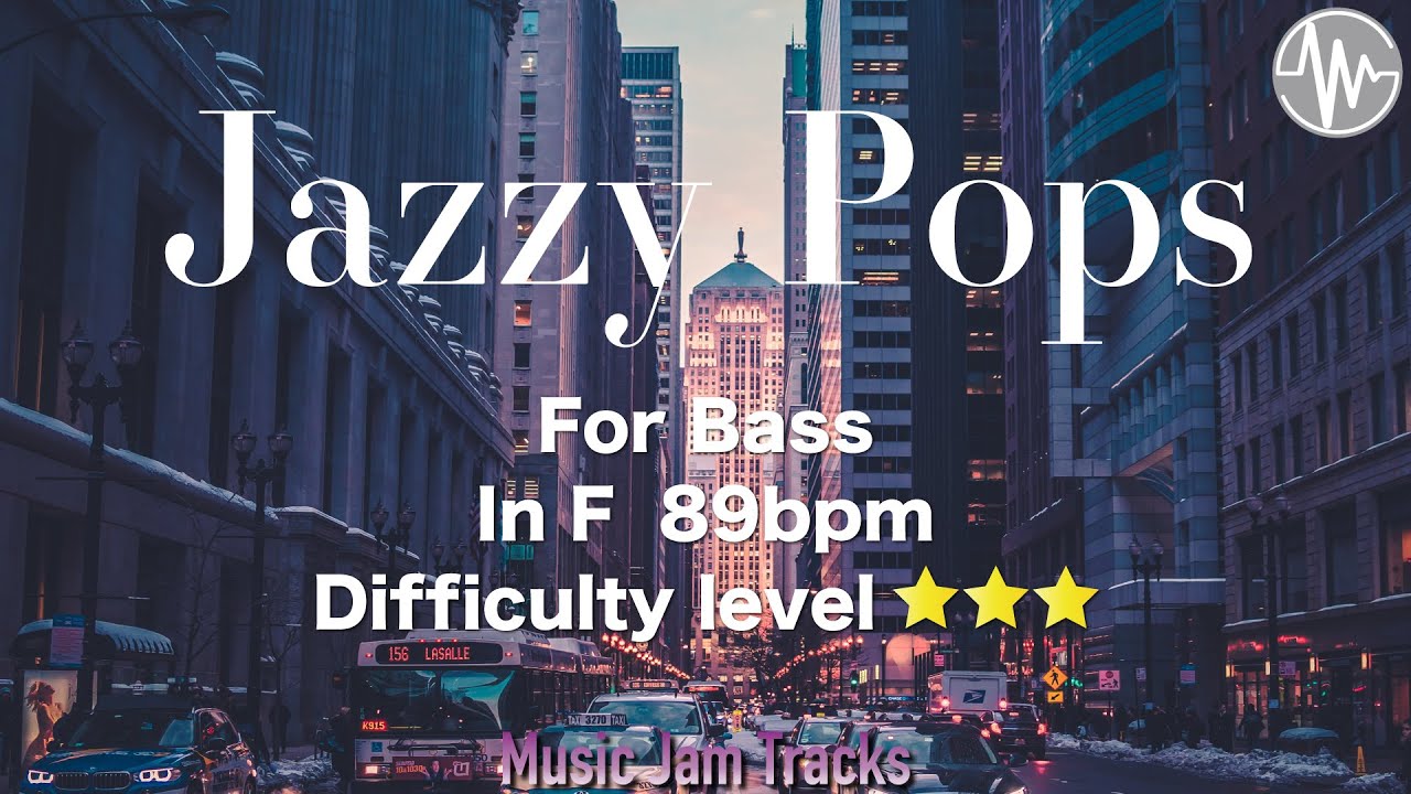 Jazzy Pops Jam For【Bass】F Major 89bpm No Bass BackingTrack