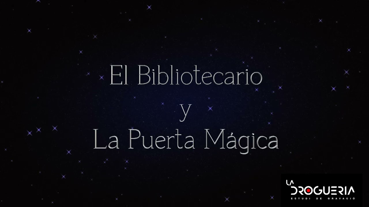 Los Cuentos de Dadi - Capítulo 1 - El Bibliotecario y la puerta mágica