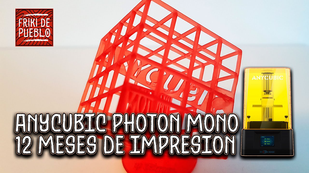 Un año con la Anycubic Photon Mono, Un año de impresión en resina