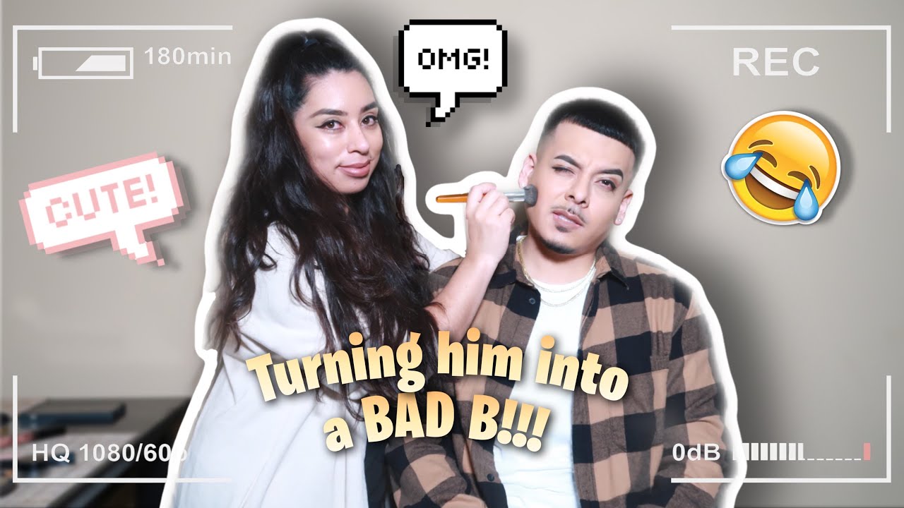 DOING MY BOYFRIENDS MAKEUP! (Turning him into a BAD B)