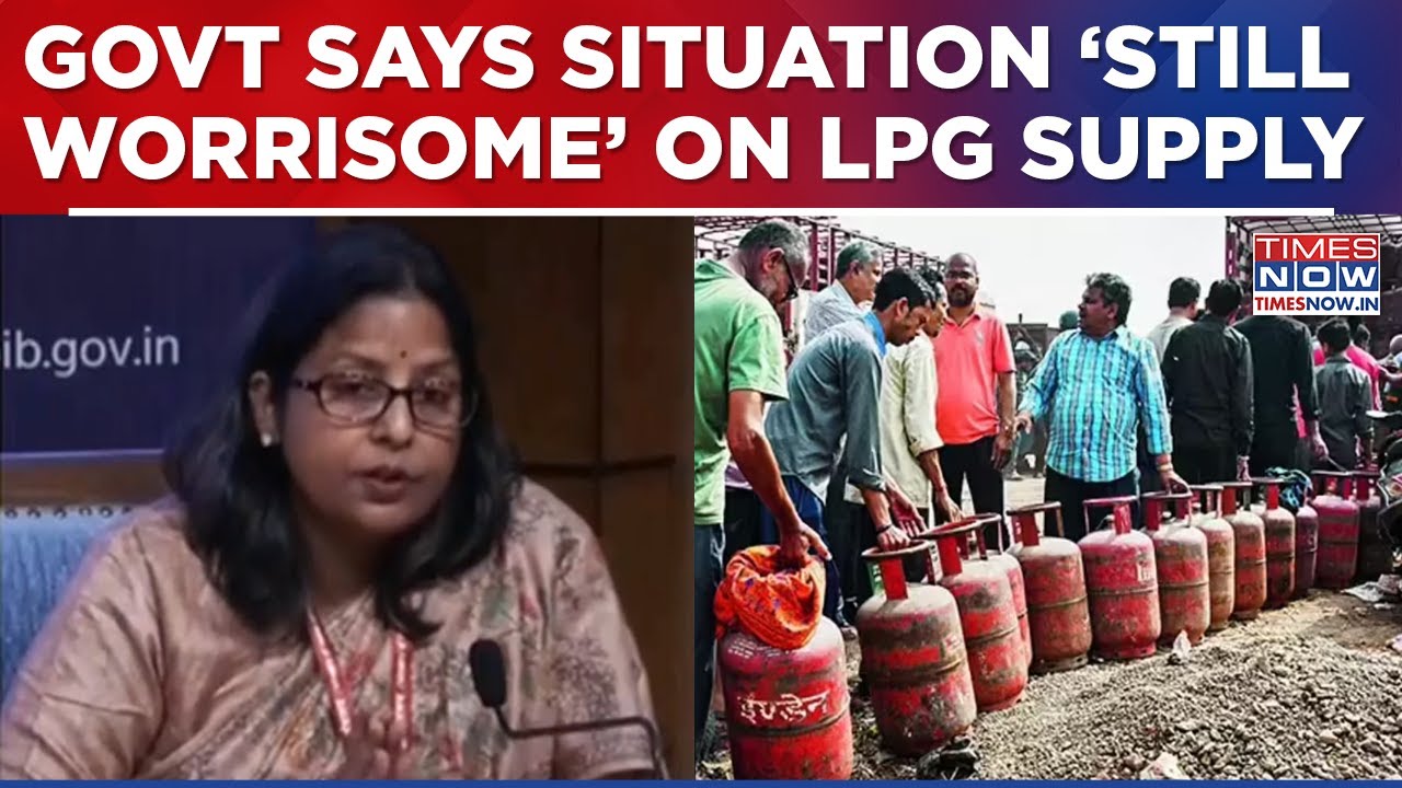 Government's Key Briefing On LPG Supply; Says, 