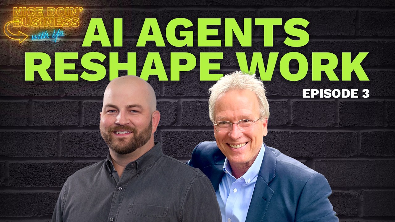 AI Agents Are Reshaping Work (Here's What to Know) | Episode 3