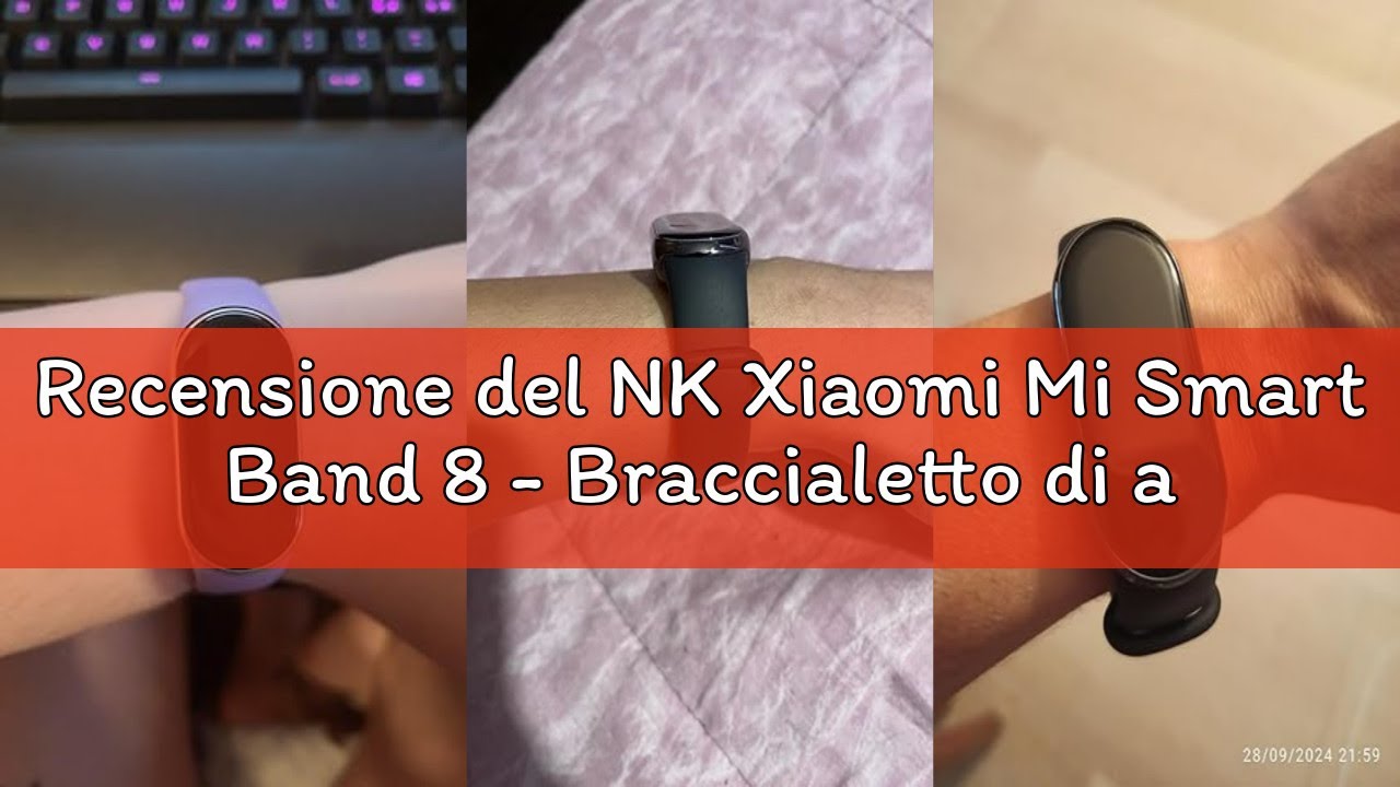 Recensione del NK Xiaomi Mi Smart Band 8 - Braccialetto di attività, display AMOLED, monitoraggio de