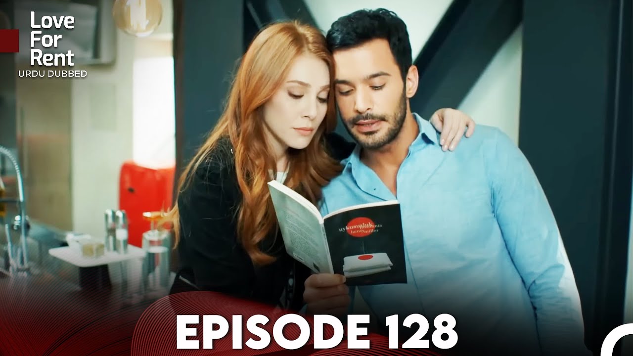 Love For Rent Episode 128 (Urdu Dubbed)