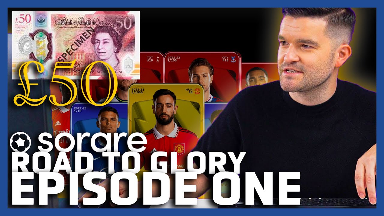 Summer Of Dubs - Stish's &pound;50 Sorare Road To Glory - Episode 1 🌞️⚽️🌞