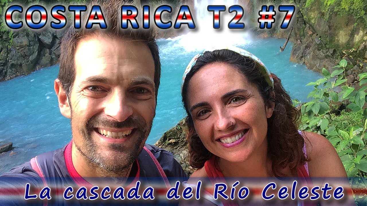 El Río Celeste, un río mágico junto al Volcán Tenorio - Costa Rica T2 #7