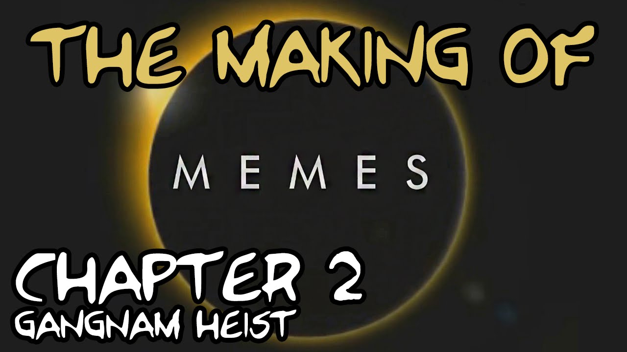 The Making of MEMES Chapter 2