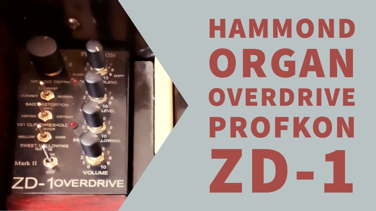 Hammond organ overdrive with the Profkon ZD-1