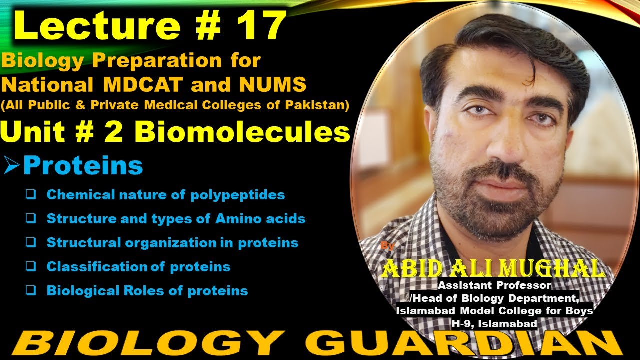 Lecture # 17 (Biological Molecules: Proteins) Biology Prep for National MDCAT by Abid Ali Mughal