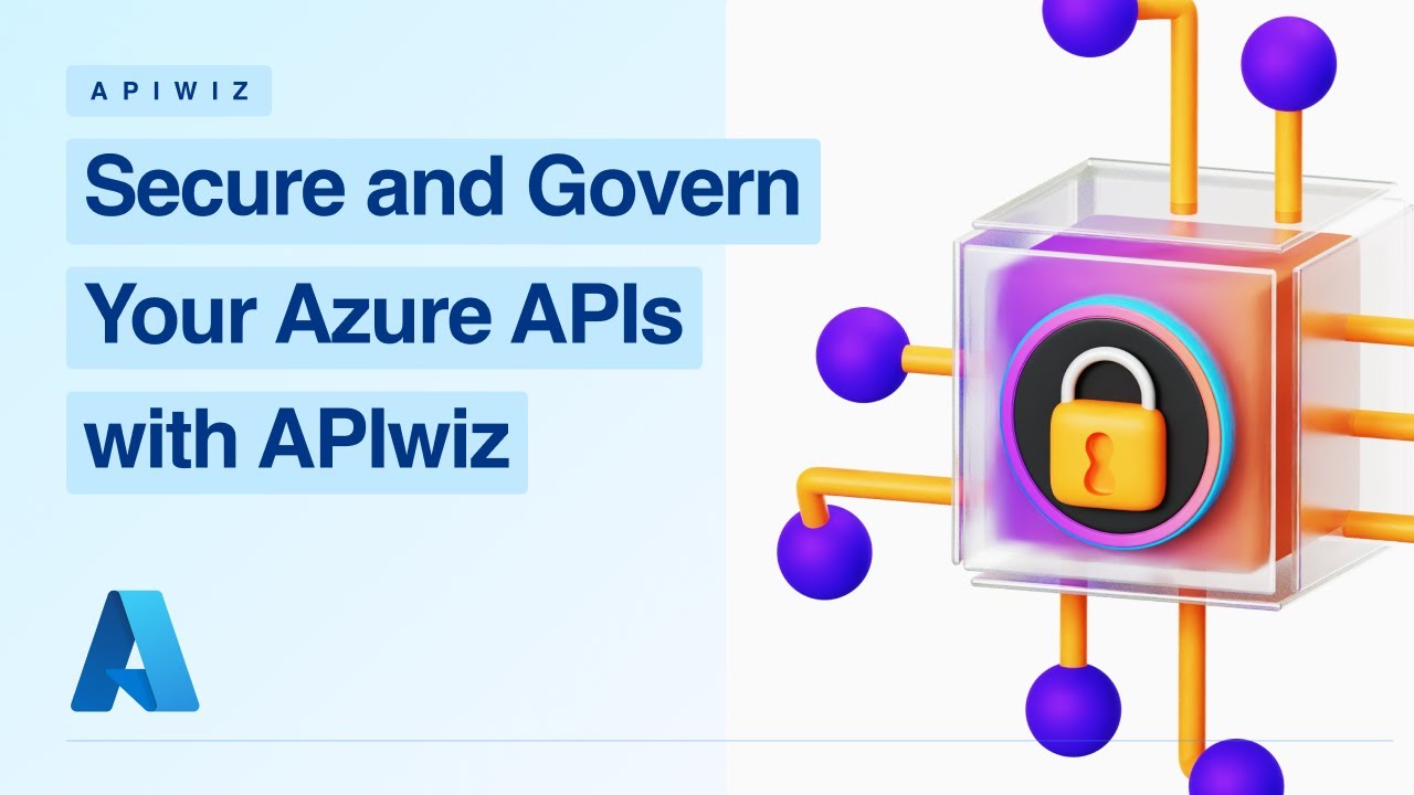 Secure and Govern your Azure APIs with APIwiz