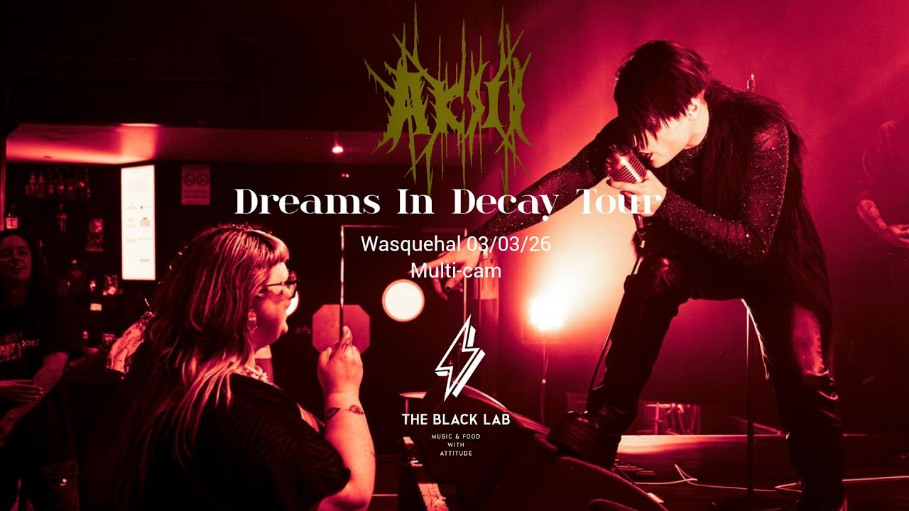 AKSIS - DREAMS IN DECAY TOUR. The Black Lab - Wasquehal, 03 mars 2026. Full show, multi-cam. 