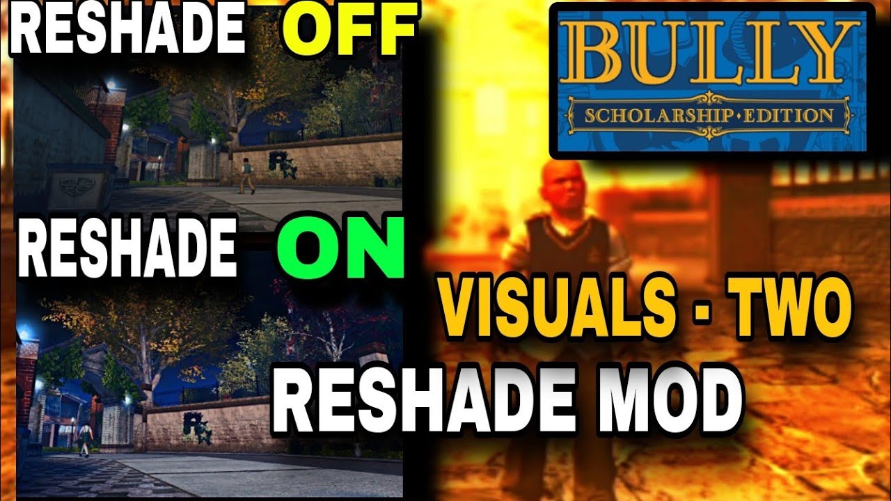 PC BULLY SCHOLARSHIP EDITION | RESHADE MOD |VISUALS - TWO| HOW TO DOWNLOAD AND SETUP TUTORIAL GUIDE