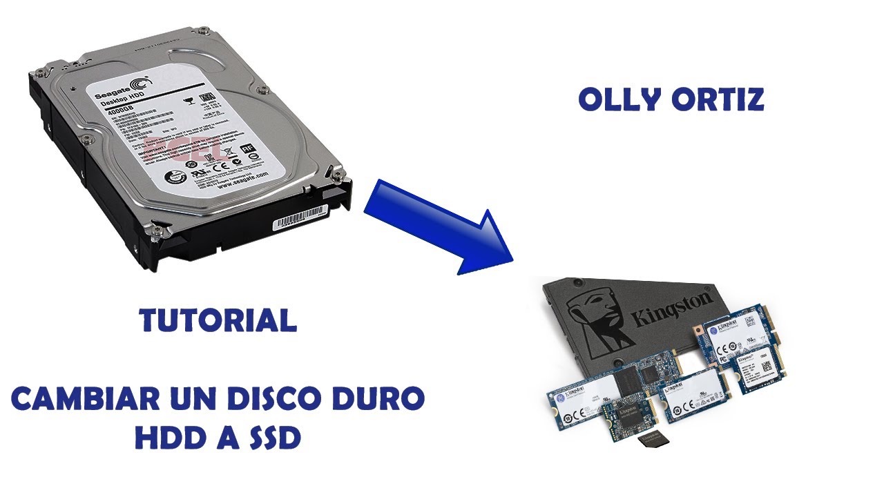Tutorial Básico de Informatica: Cambiar Disco Duro A SSD | OLLY ORTIZ