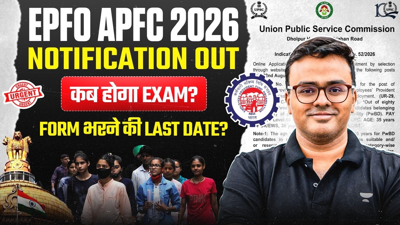 UPSC EPFO APFC 2026 Notification Out | Form and Exam Dates | Eligibility | 80 Vacancies | Atul Jain