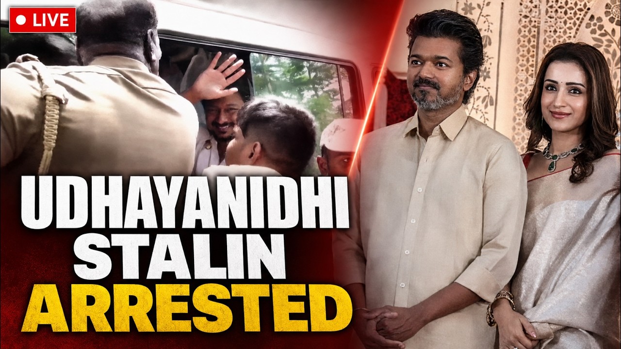 Udhayanidhi Stalin Arrest Live Updates | &lsquo;Trisha&rsquo; Remark Row Erupts | CM Vijay | TVK Vs DMK LIVE