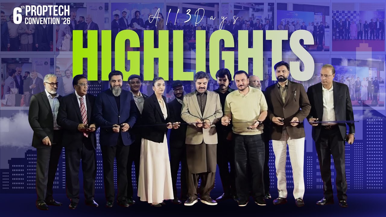 All 3 Days of PropTech Convention 2026 | Real Estate Innovation, Investment & Smart Cities Pakistan