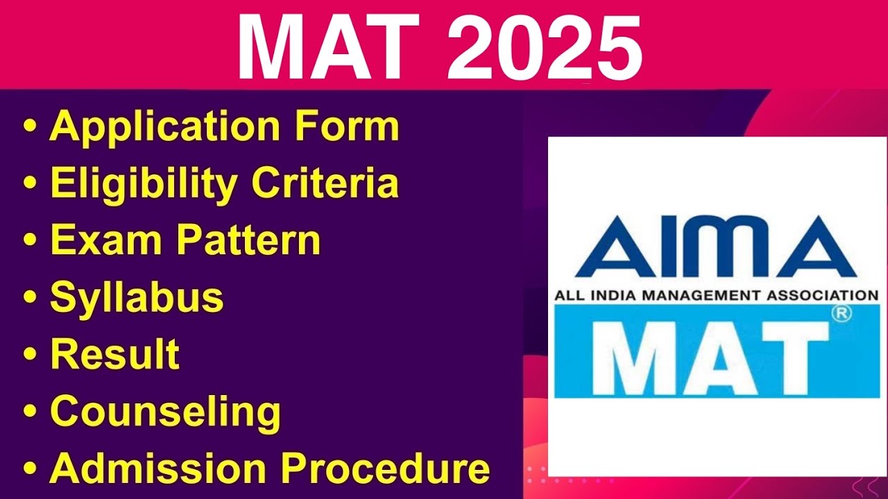 MAT 2025 - Eligibility Criteria, Exam Date, Application form, Syllabus, Exam Pattern