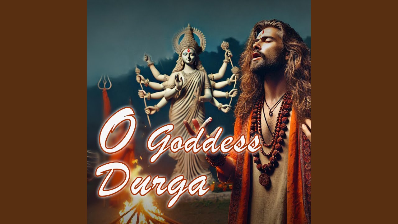 O Goddess Durga