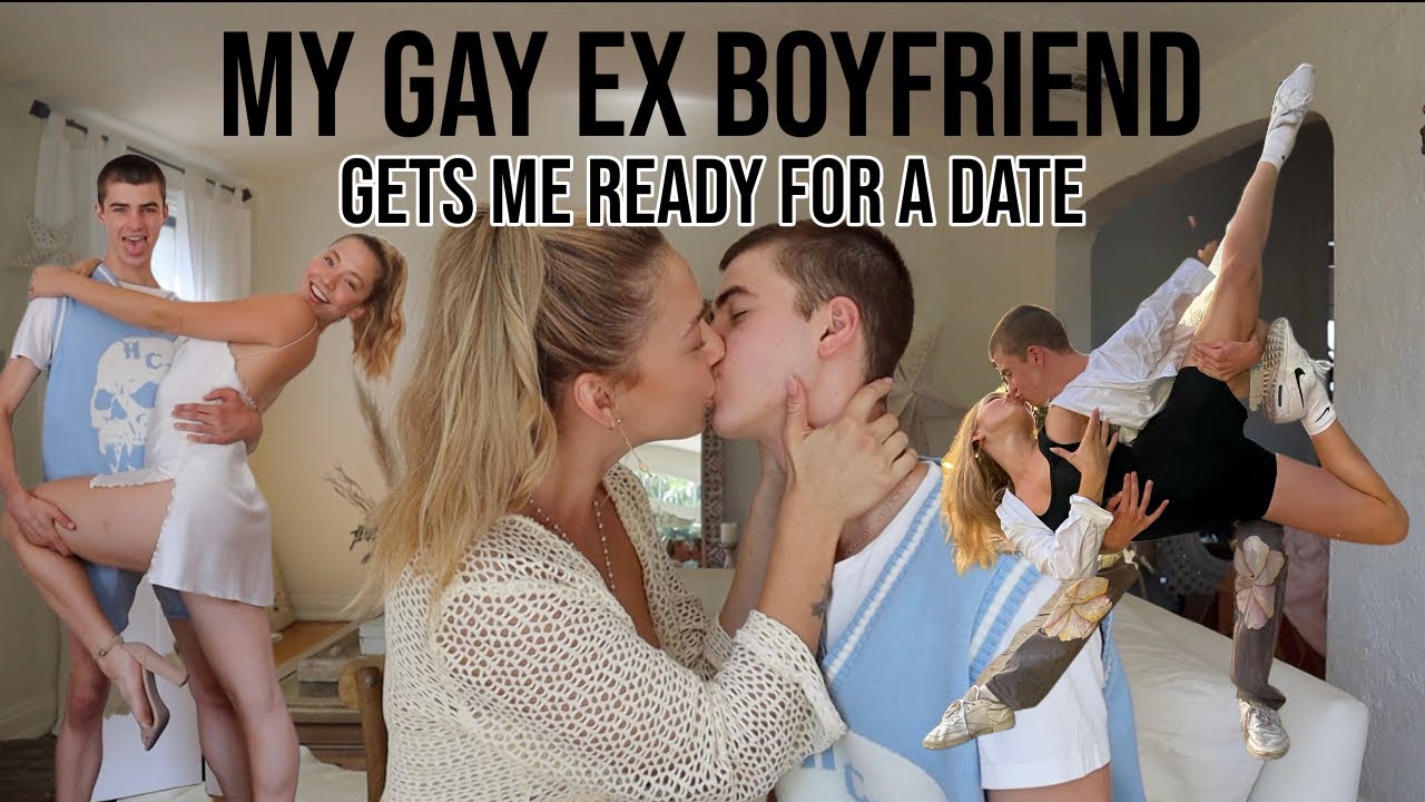 My Gay Ex Boyfriend Gets Me Ready For A Date