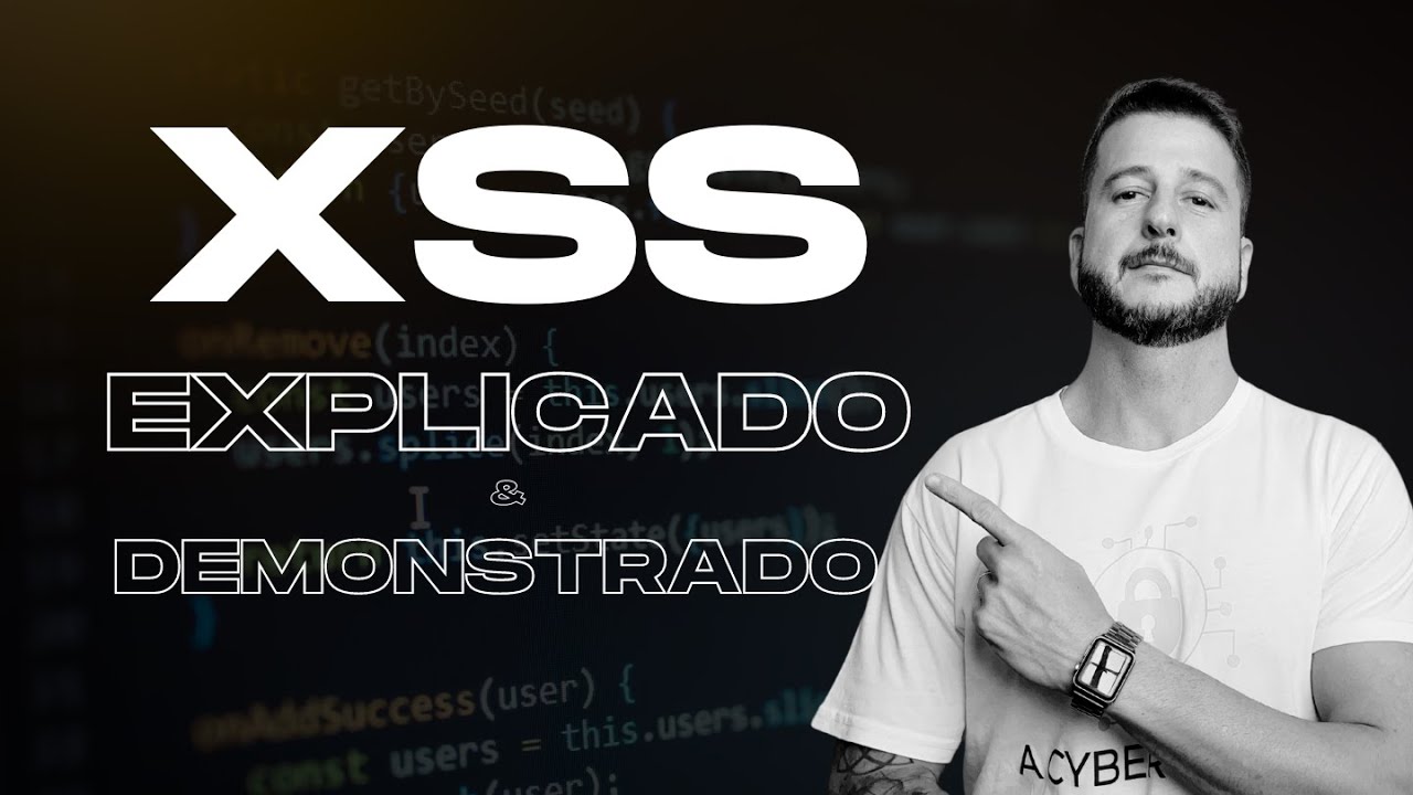 Cross-Site Scripting (XSS) Explicado e Demonstrado!
