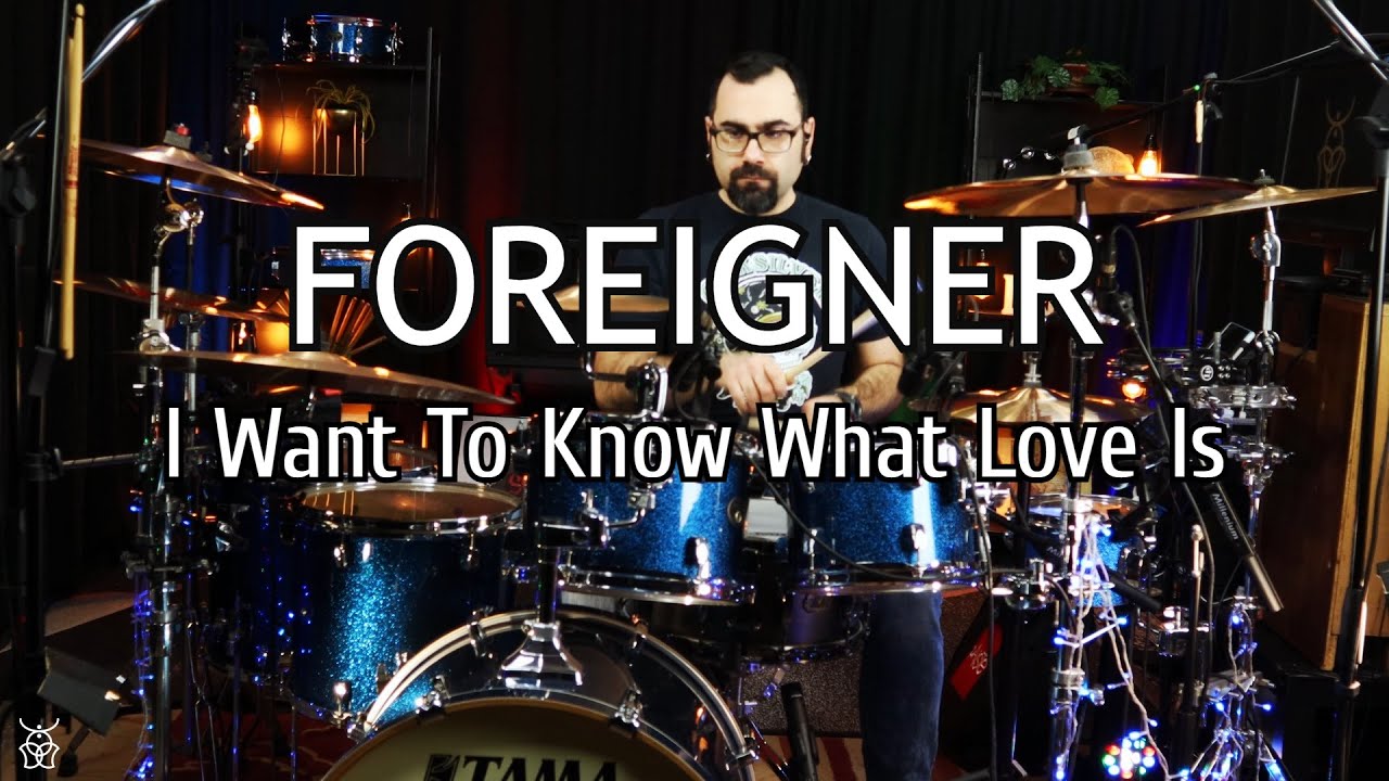 Foreigner - I Want To Know What Love Is Drum Cover
