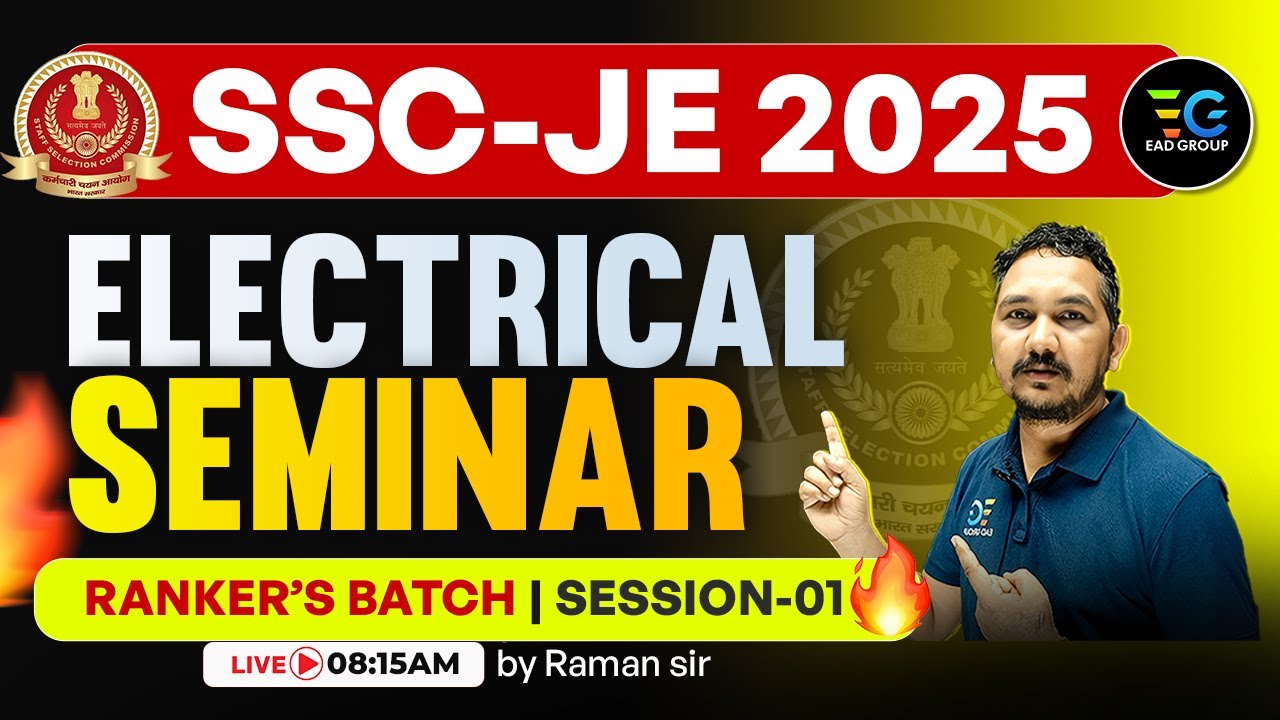 SSC JE 2025, Electrical Engineering Seminar | Ranker's Batch Session-01🔥 | Raman sir
