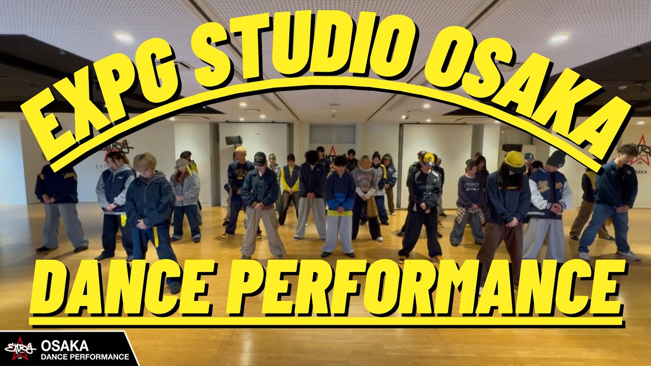 【EXPG STUDIO OSAKA】PERFORMANCE VIDEO